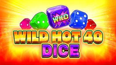 Wild Hot 40 Dice
