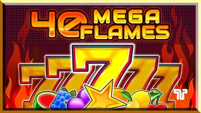 40 Mega Flames
