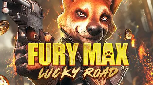 Fury Max Lucky Road